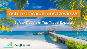 Ashford Vacations Reviews